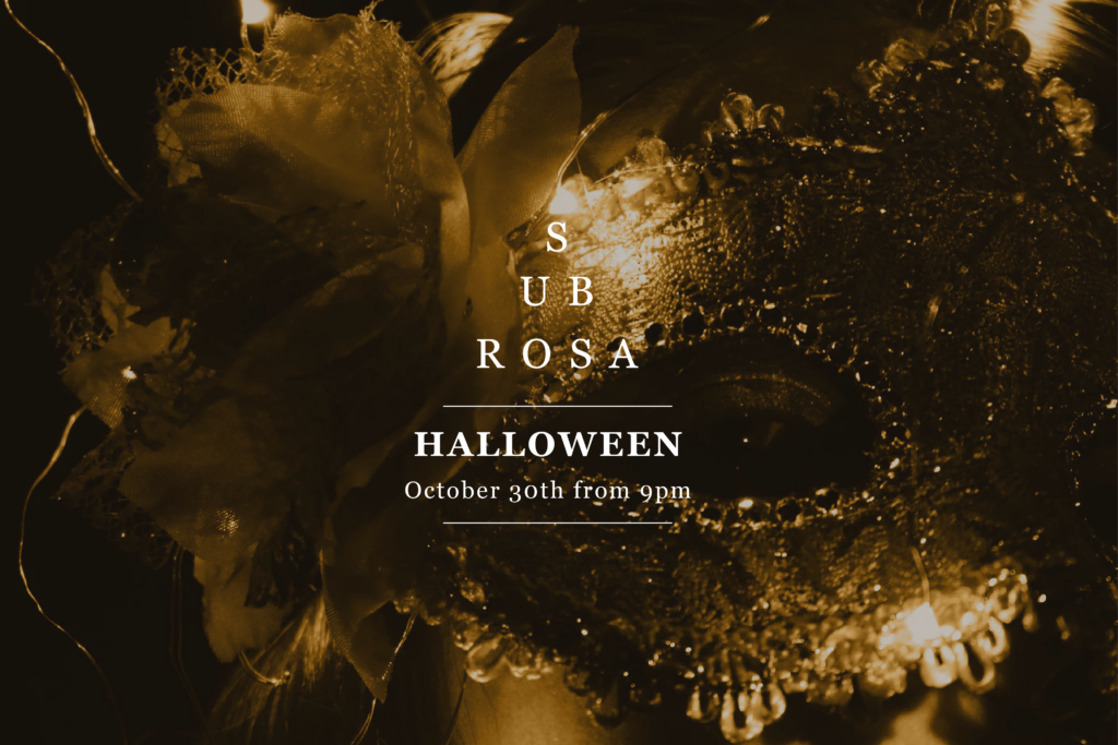 Sub Rosa Halloween 2021