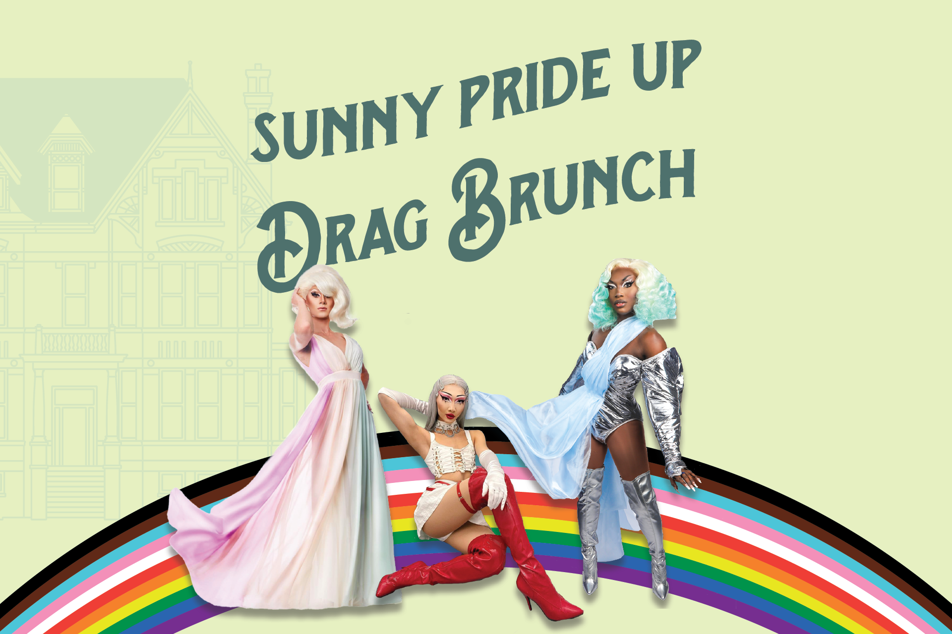 Maison Selby Sunny Pride Up Drag Brunch Queens